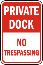 Private Dock No Trespassing Sign