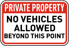 No Vehicles Allowed Beyond This Sign