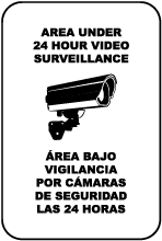 Bilingual Area Under 24 Hour Surveillance Sign