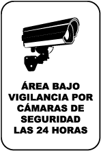 Spanish Area Under 24 Hour Surveillance Sign