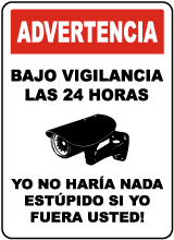 Spanish 24 Hour Surveillance Sign