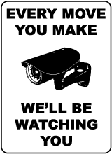 We'll Be Watching You Sign