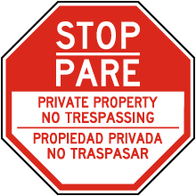 Bilingual Stop Private Property No Trespassing Sign