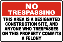 Florida Designated Construction Site No Trespassing Sign