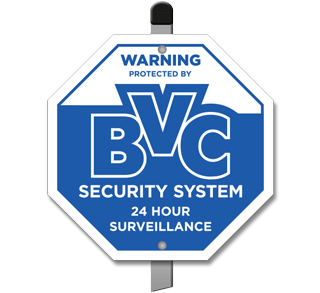 Protected by BVC Security System Yard Sign