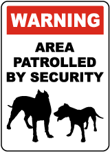 Area Patrolled By Security Sign