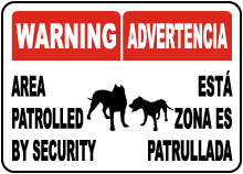 Bilingual Warning Area Patrolled By Security Sign