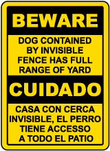 Dogs Contained By Invisible Fence SignHeavy Duty OSHA Notice 