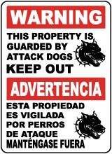 Bilingual Property Guarded By Attack Dogs Sign