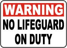 No Lifeguard Sign