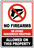 No Firearms or Other Dangerous Weapons Allowed Sign