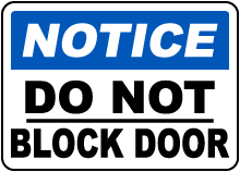 Notice Do Not Block Door Sign