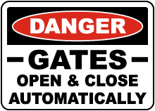 Gates Open & Close Automatically Sign