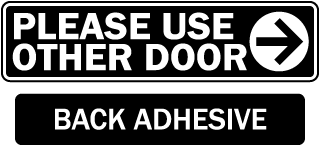 Please Use Other Door (Right Arrow) Label