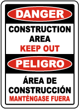 Bilingual Danger Construction Area Keep Out Sign
