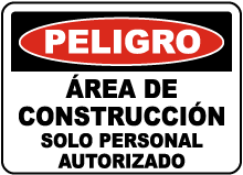 Spanish Danger Construction Area Authorized Only Sign