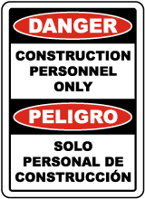 Bilingual Danger Construction Personnel Only Sign