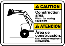 Bilingual Caution Watch For Moving Equipment Sign