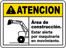 Spanish Caution Watch For Moving Equipment Sign