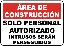 Spanish Construction Area Authorized Only Sign