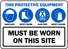 PPE Must Be Worn on This Site Sign