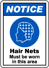 Notice Hair Nets Must Be Worn Sign