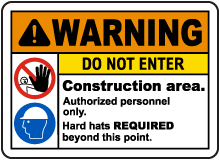 Construction Area Do Not Enter Sign