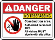 Construction Area No Trespassing Sign