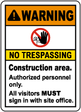 Construction Area No Trespassing Sign