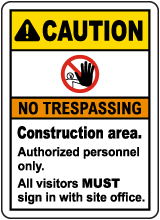 Construction Area No Trespassing Sign