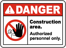 Construction Area Authorized Only Sign