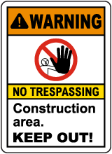 Construction Area Keep Out Sign
