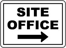 Site Office (Right Arrow) Sign