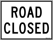 Road Closed Sign