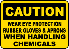 Wear Eye Protection Rubber Gloves Sign