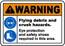 Flying Debris and Crush Hazards Sign