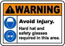 Avoid Injury Hard Hat Safety Glasses Sign