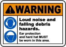 Loud Noise and Falling Debris Sign