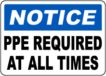 PPE Required At All Times Sign