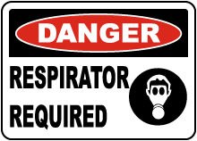Danger Respirator Required Sign