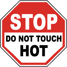 Stop Do Not Touch Hot Label