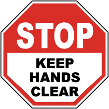 Stop Keep Hands Clear Label