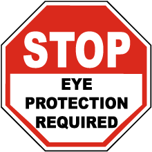 Stop Eye Protection Required Label