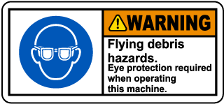 Eye Protection Required When Operating Label