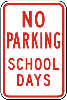 No Parking School Days Sign