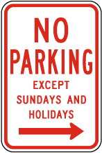 No Parking Except Sundays (Right Arrow) Sign – W1430