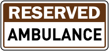 Reserved Ambulance Sign