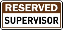 Reserved Supervisor Sign