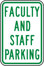 Faculty and Staff Parking Sign