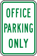 Office Parking Only Sign